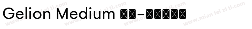 Gelion Medium 下载字体转换
